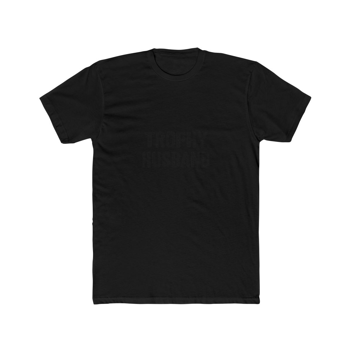 Trophy Husband Funny Dad Joke T-Shirt