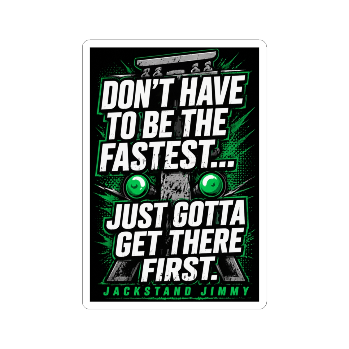 Jackstand Jimmy Fast First Sticker