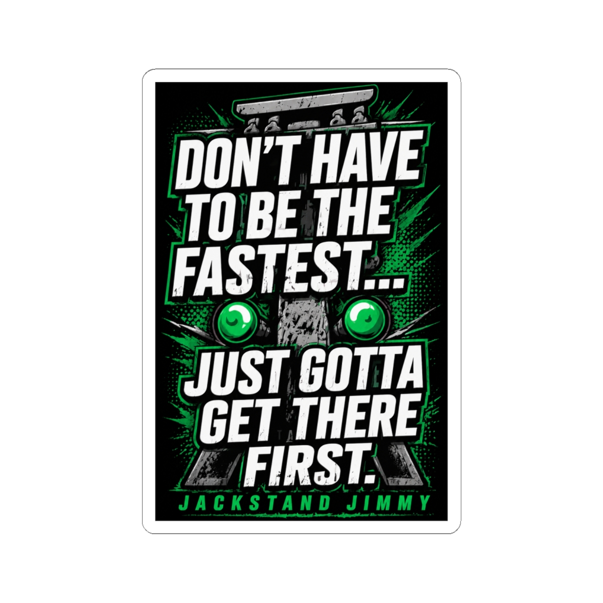 Jackstand Jimmy Fast First Sticker