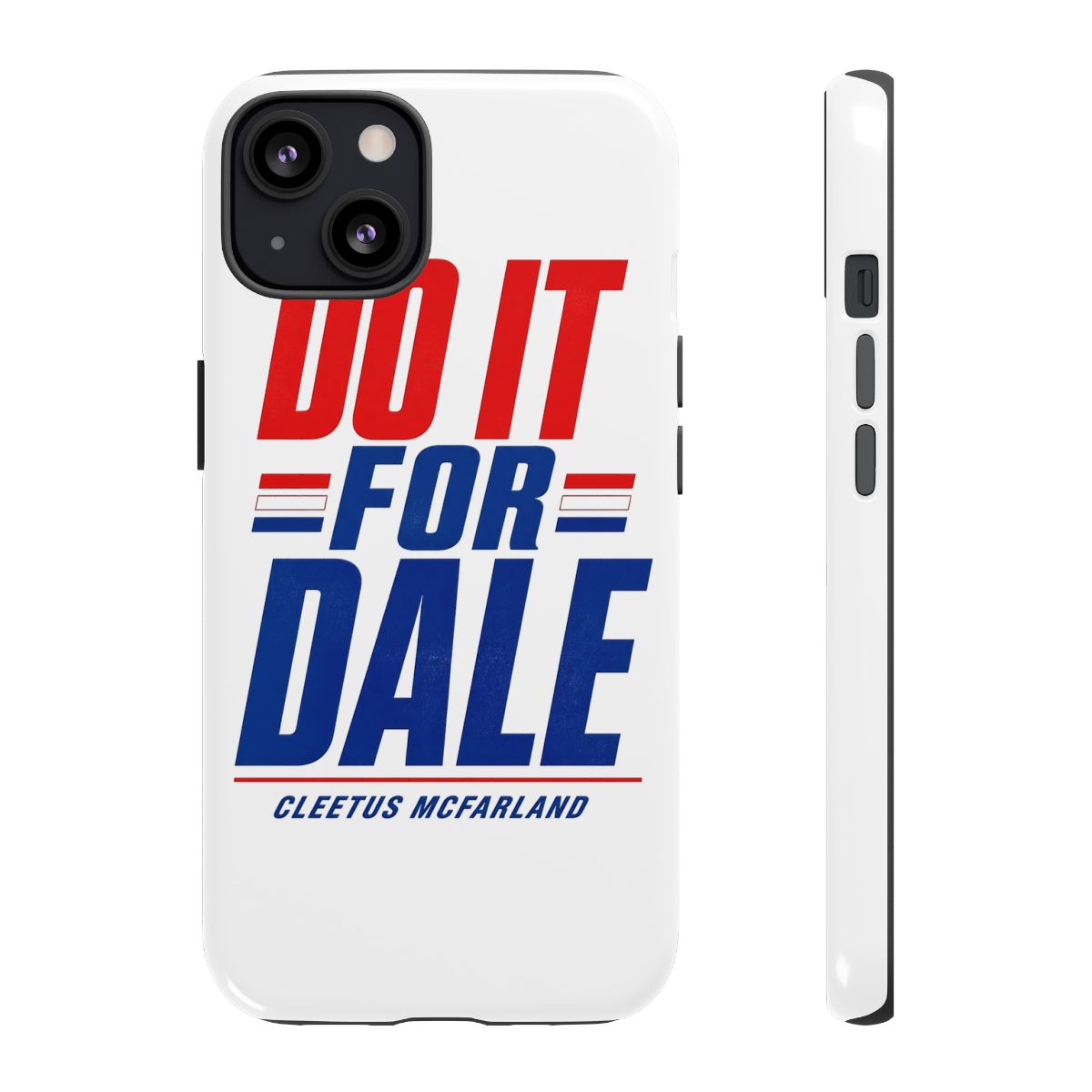 Cleetus McFarland "Do it for Dale" Phone Case