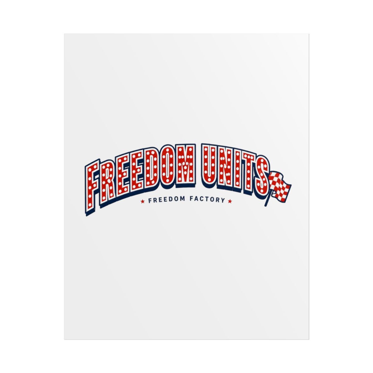 Cleetus McFarland "Freedom units" Poster