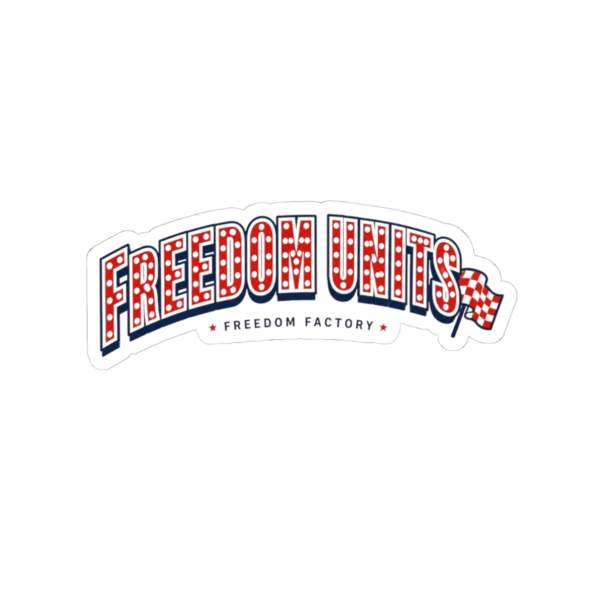 Cleetus McFarland "Freedom units" Sticker