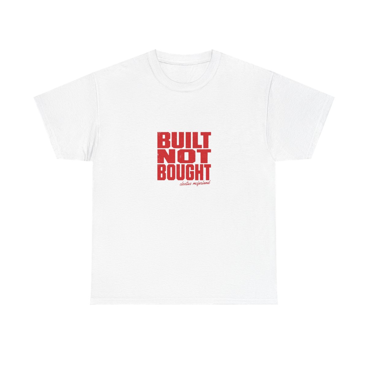 Cleetus McFarland "Built Not Bought" Unisex Tee