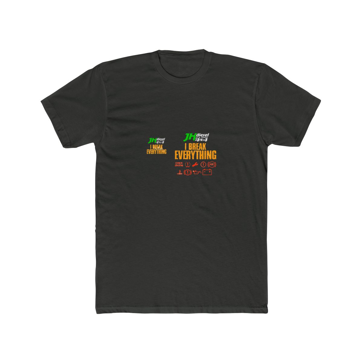 JH's I Break Everything Shirt